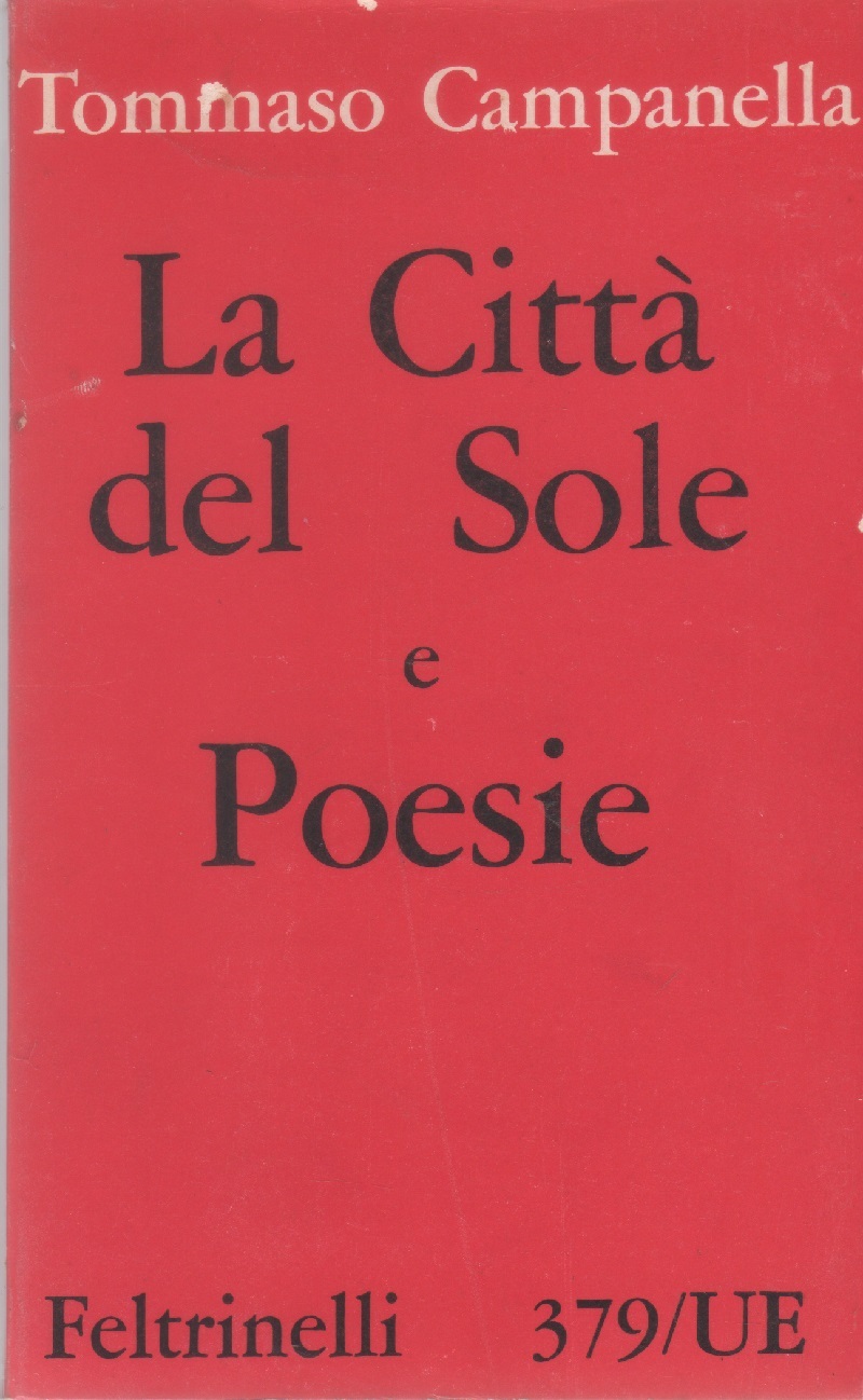 La città del Sole e Poesie - Tommaso Campanella
