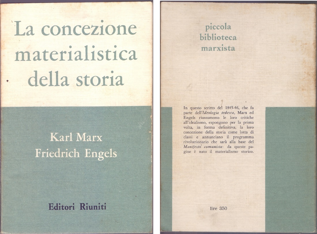 La concezione materialistica della storia - Karl Marx Friedrich Engels