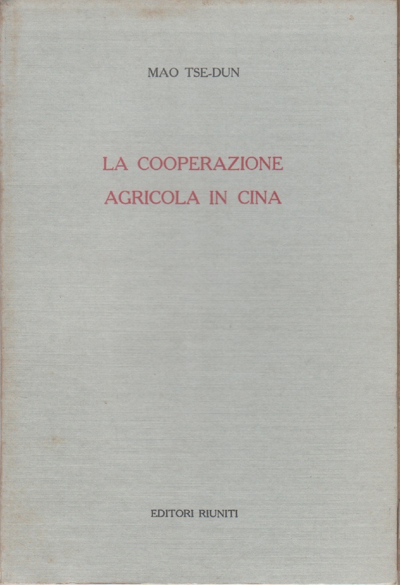 La cooperazione agricola in Cina - Mao Tse-Dun