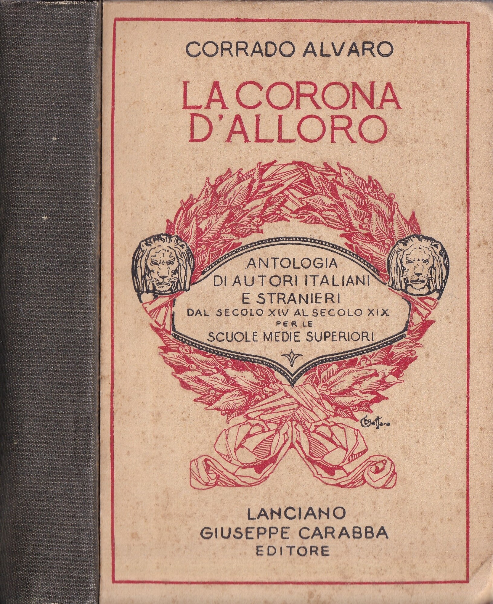 La Corona d'Alloro. Antologia di autori italiani e stranieri dal …