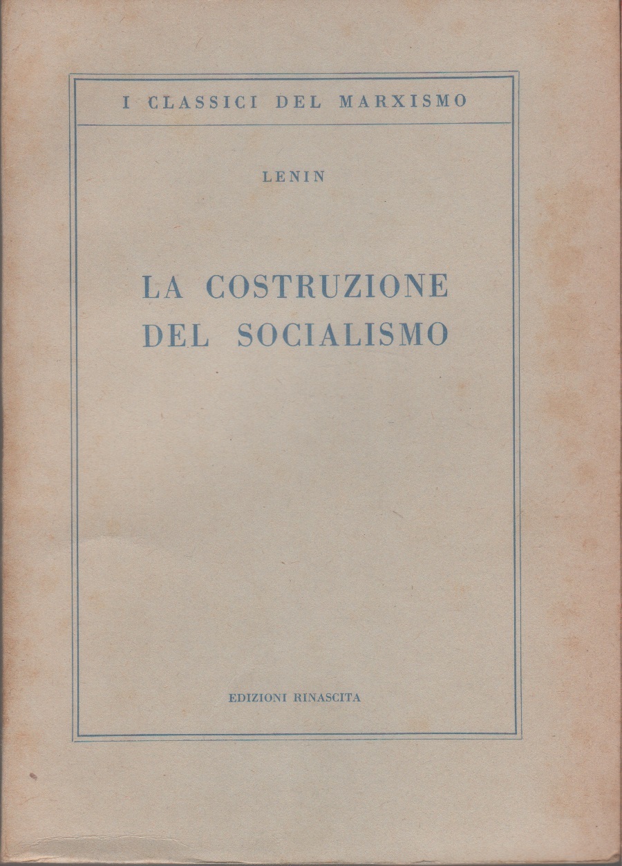 La costruzione del socialismo - V.I. Lenin