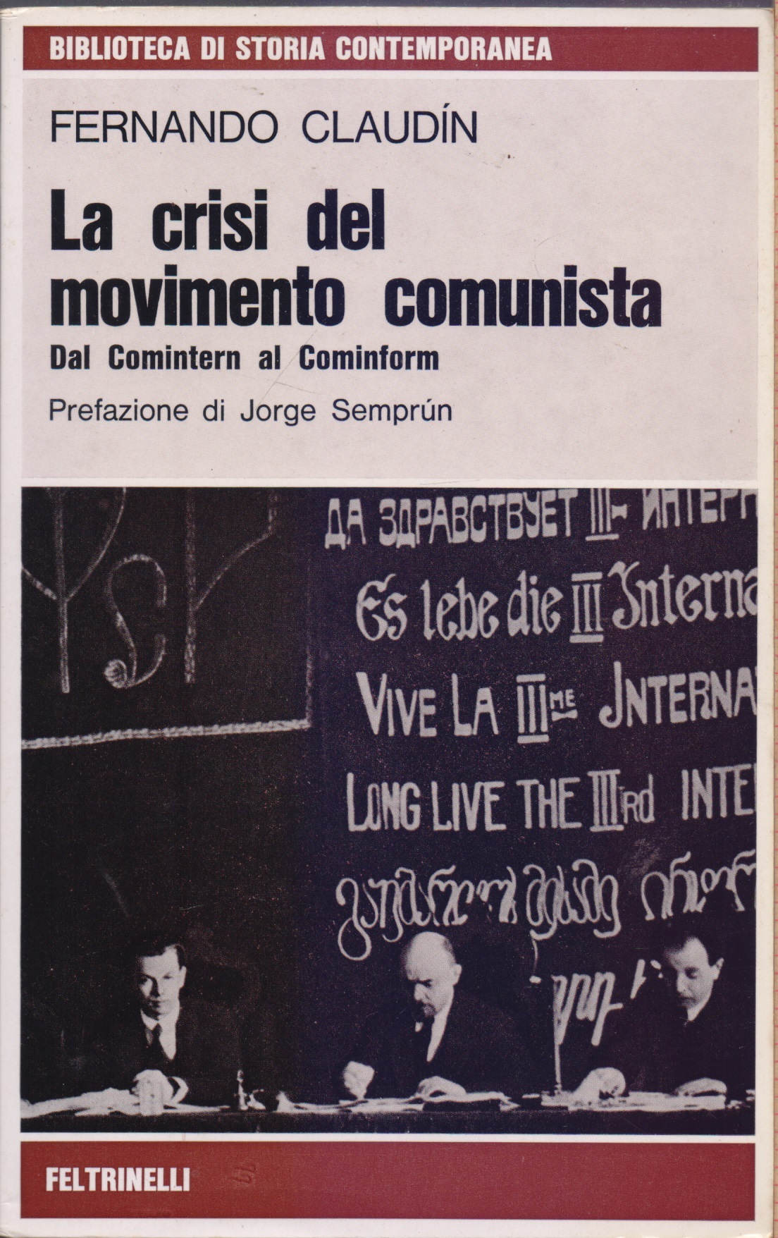 La crisi del movimento comunista. Dal Comintern al Cominform