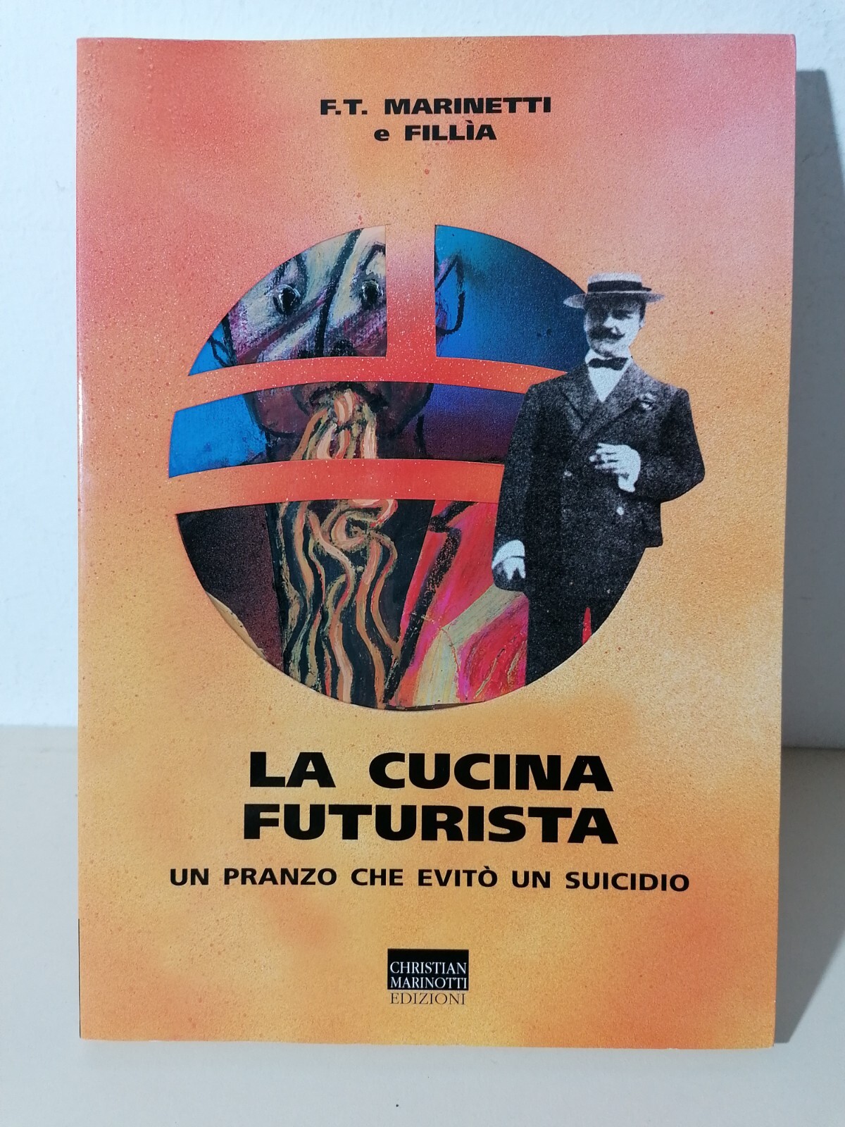 La Cucina Futurista Un Pranzo che evitò un Suicidio Libro …