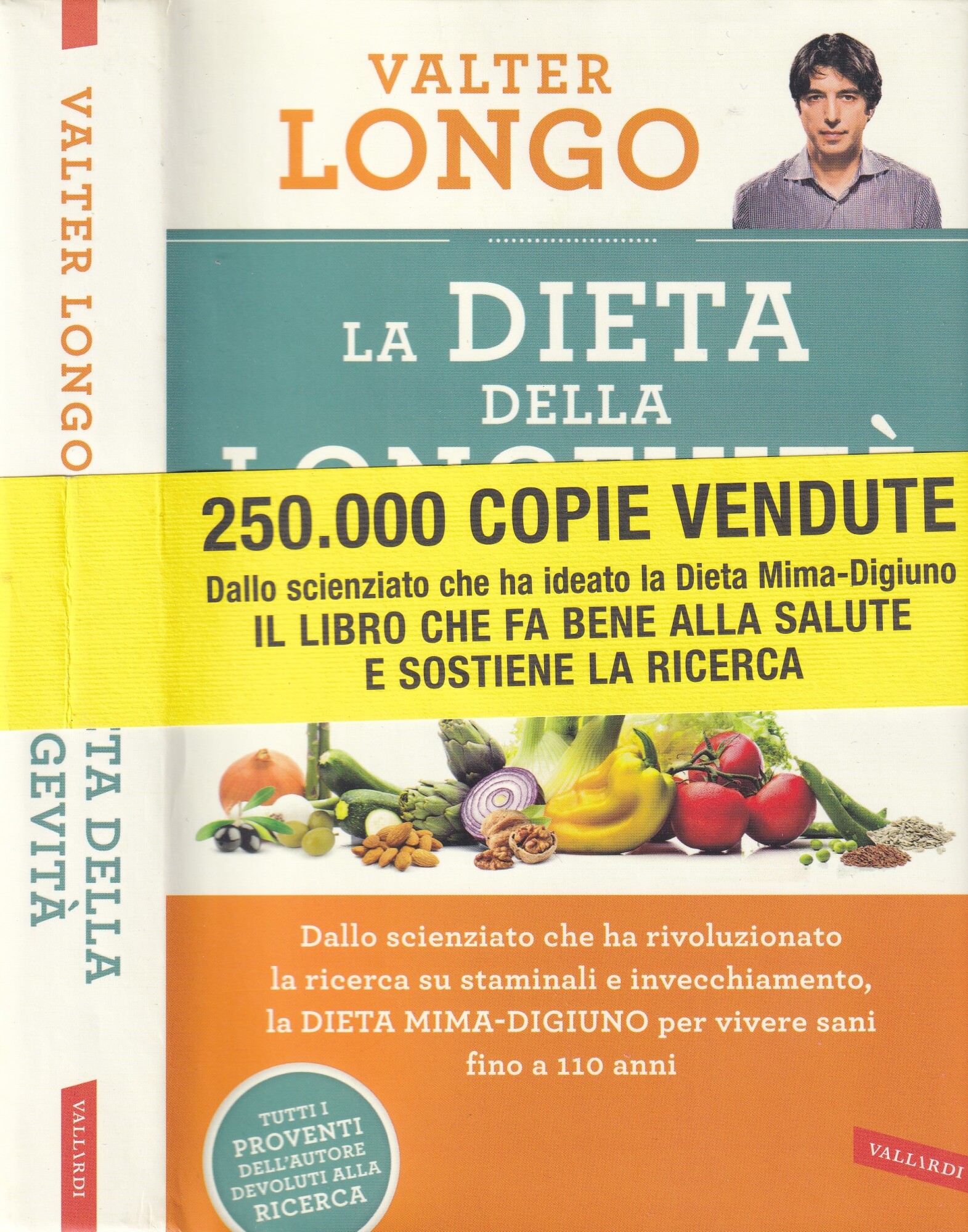 La dieta della longevità. Dallo scienziato che ha rivoluzionato la …