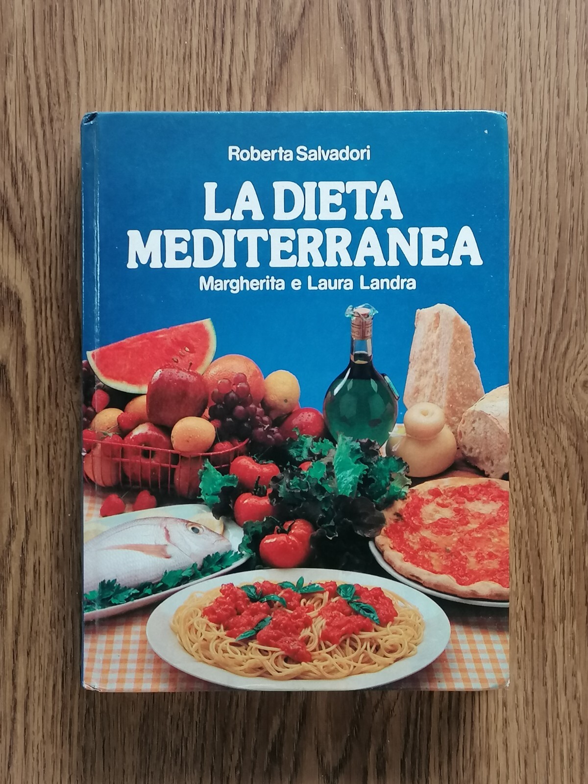 La Dieta Mediterranea Libro Salvadori Landra 1983 CDE Ricette