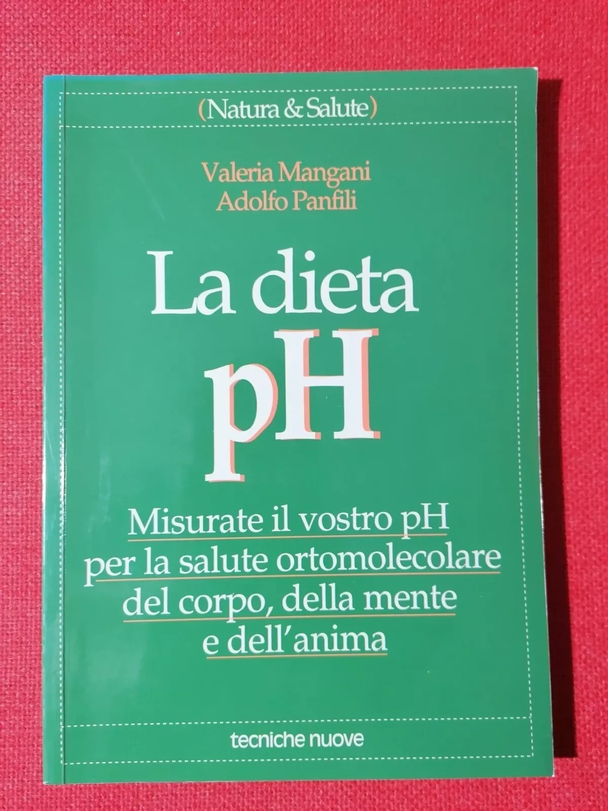 La dieta pH. Misurate il vostro pH per la salute …