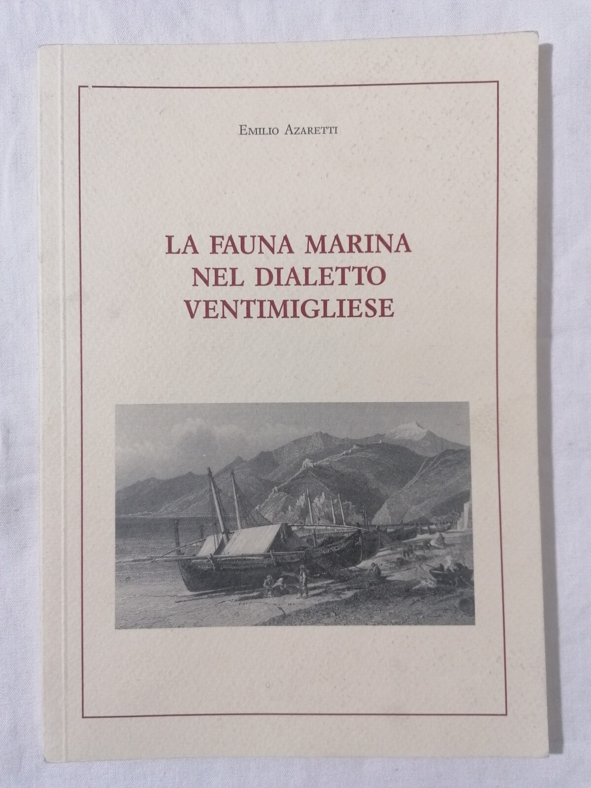 La Fauna Marina nel Dialetto Ventimigliese Libro Alzaretti 1992 Ventimiglia