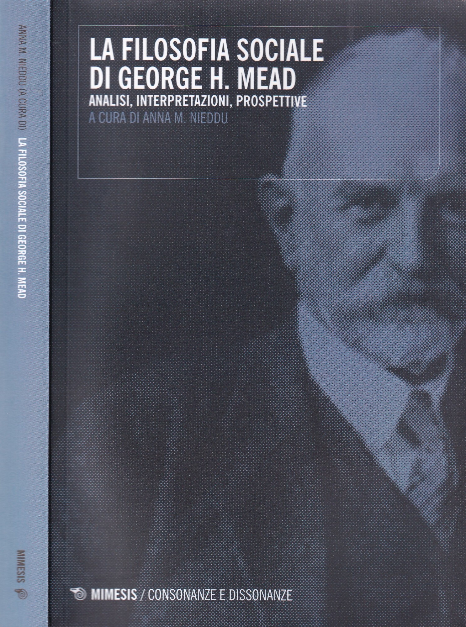 La filosofia sociale di George H. Mead. Analisi, interpretazioni, prospettive