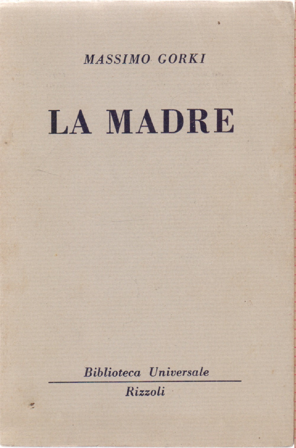 La madre ( 1077 - 1080 B.U.R.) - Massimo Gorki