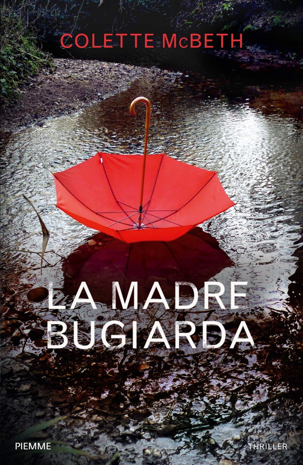 La madre bugiarda - Colette McBeth