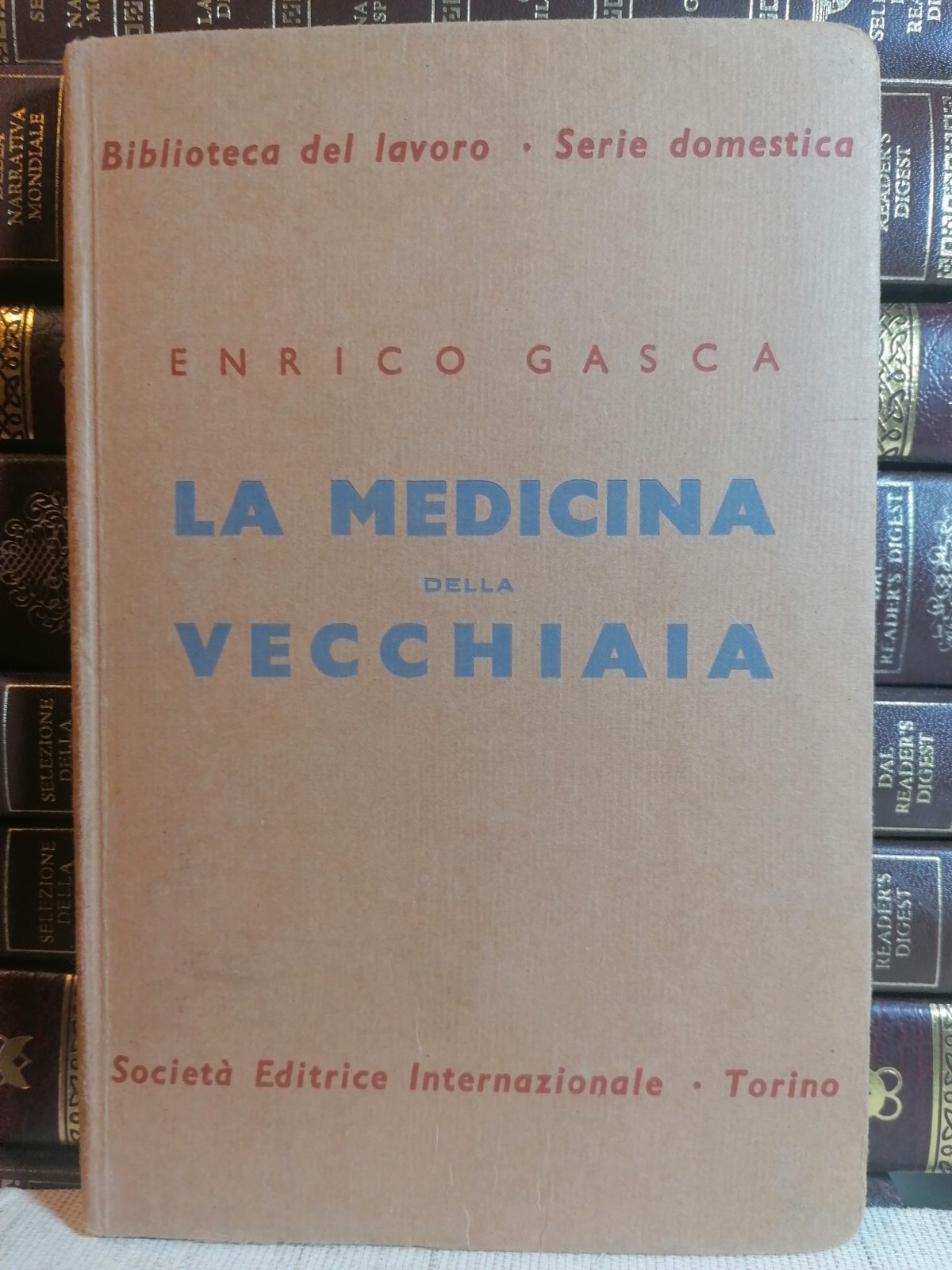 La Medicina della Vecchiaia - Libro Enrico Gasca precetti igienici …