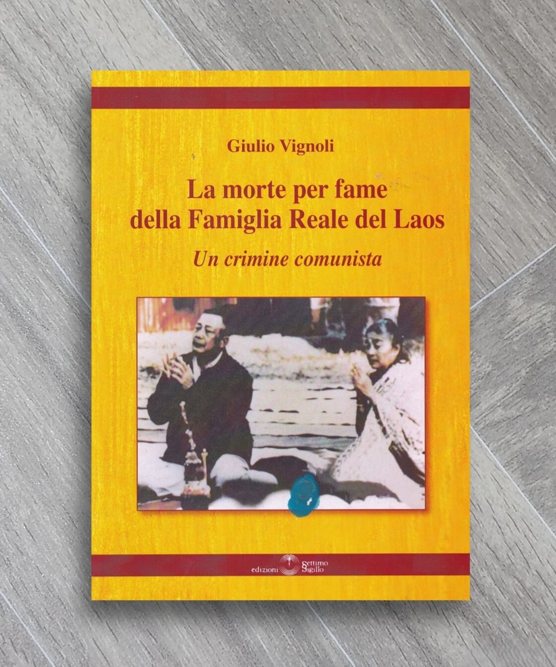 La morte per fame della famiglia reale del Laos. Un …
