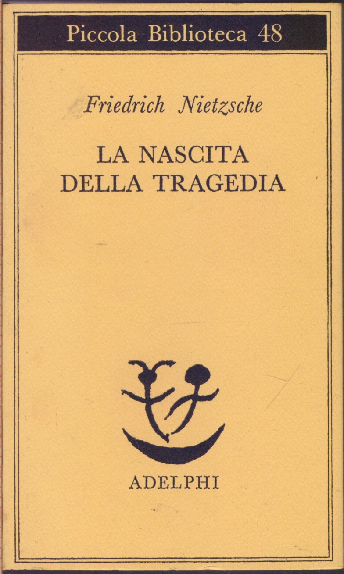 La nascita della tragedia - Friederich Nietzsche