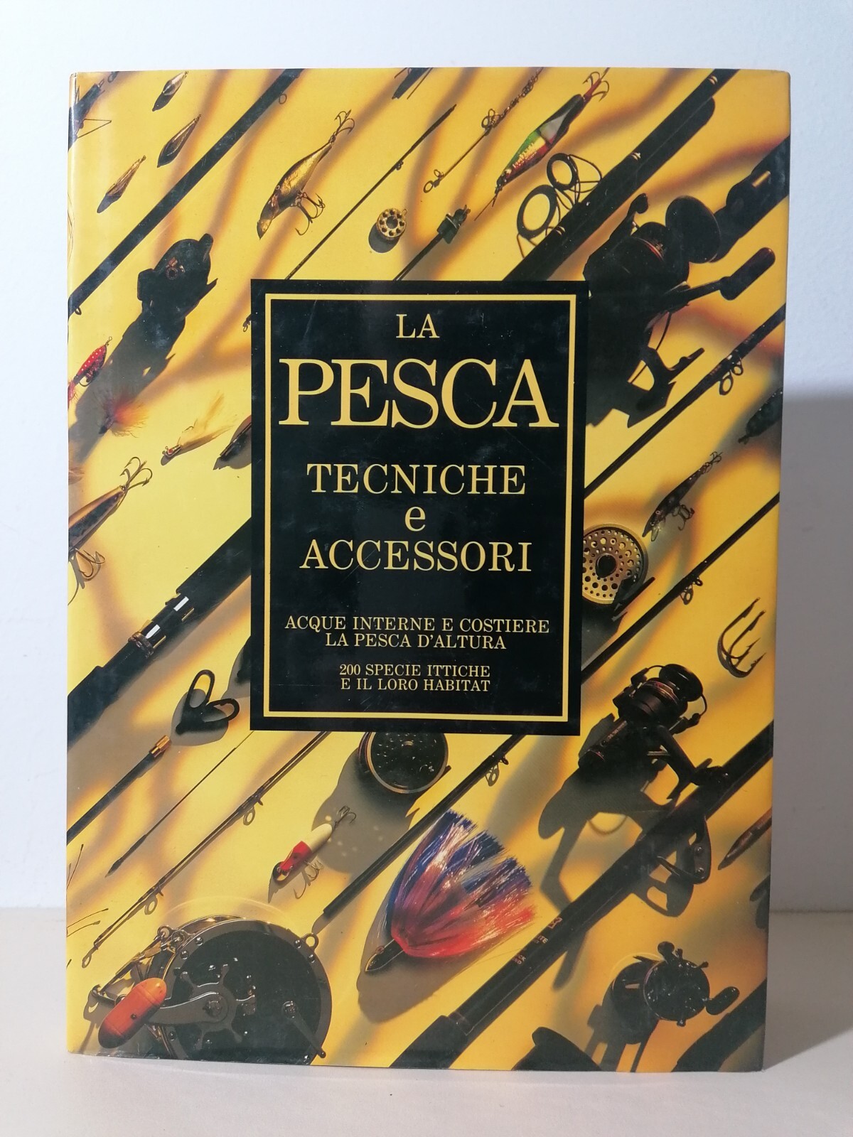 LA PESCA TECNICHE E ACCESSORI LIBRO ACQUE INTERNE COSTIERE PESCA …