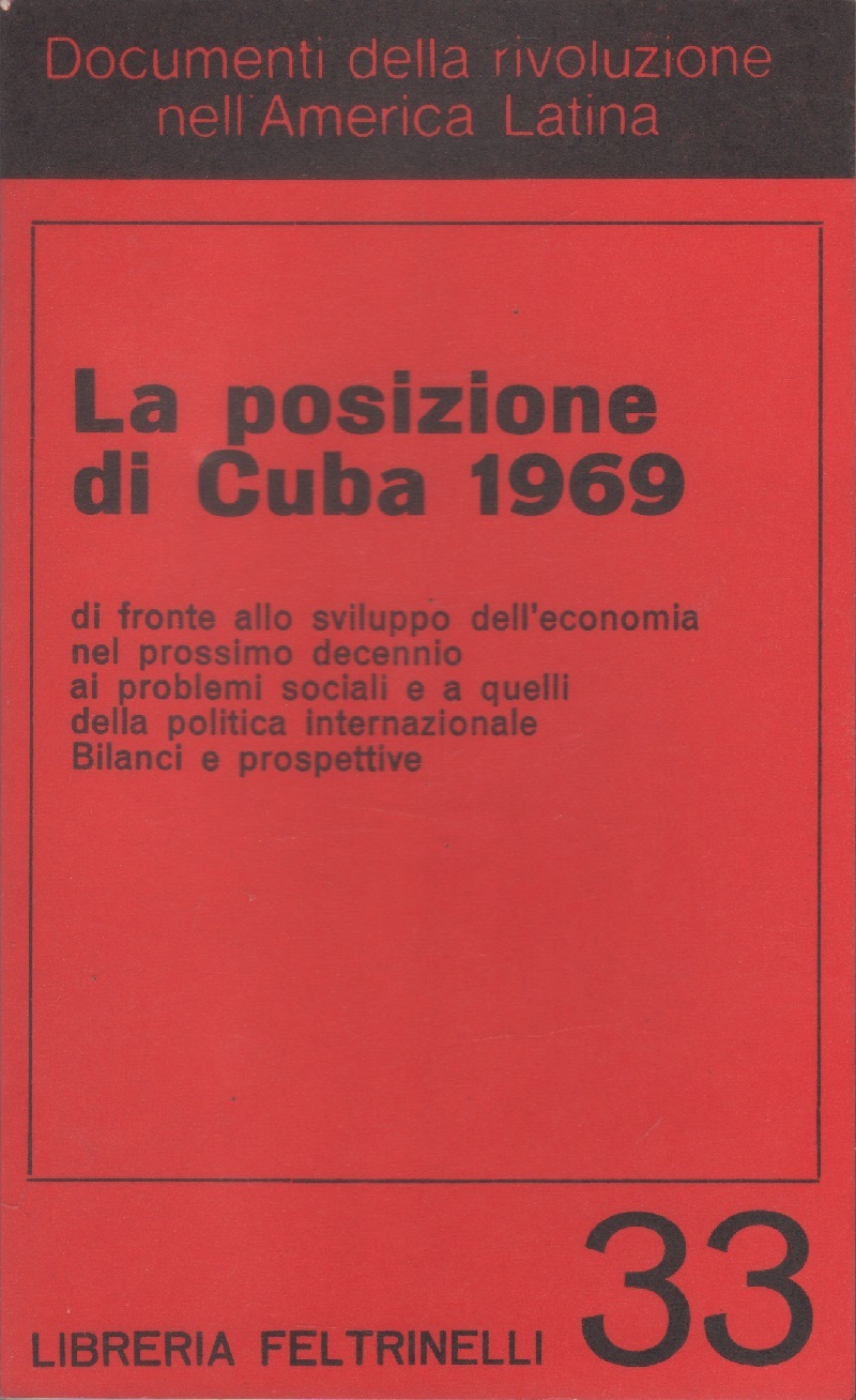 La posizione di Cuba 1969. Di fronte allo sviluppo dell'economia …