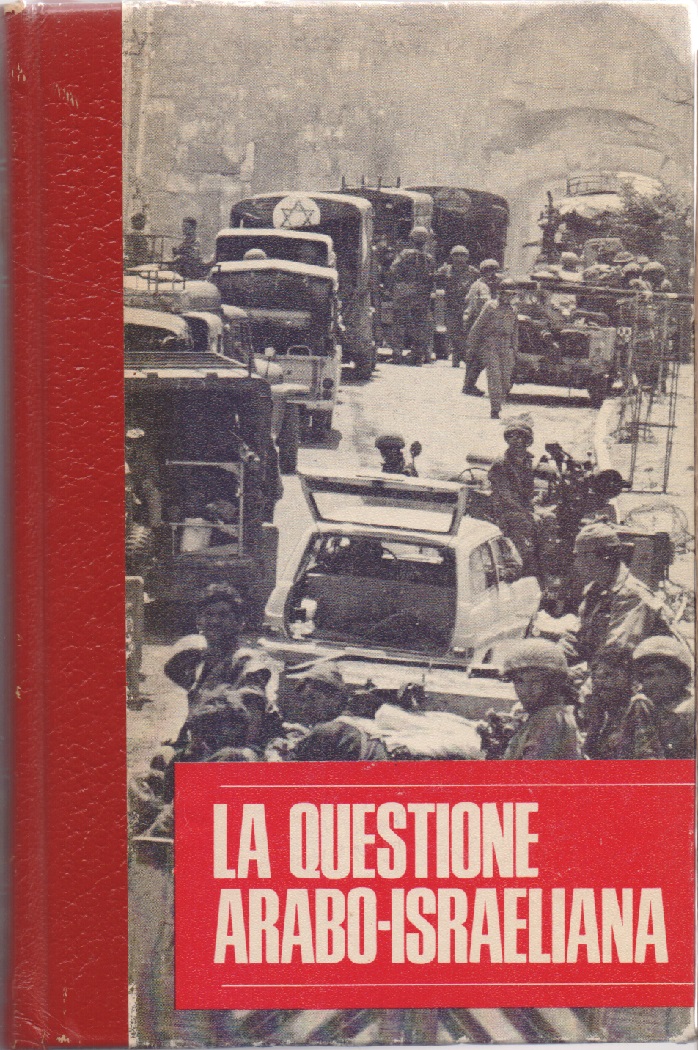La questione arabo - Israeliana - Collana I Problemi che …
