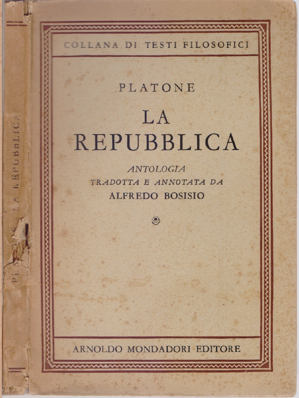 La Repubblica - Platone Antologia tradotta e annotata da Alfredo …