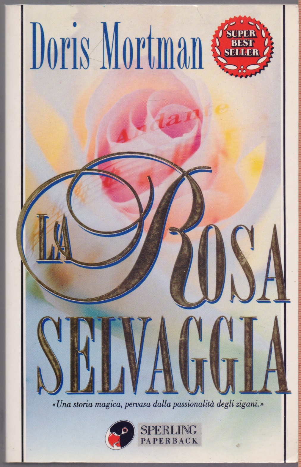 La rosa selvaggia - Doris Mortam