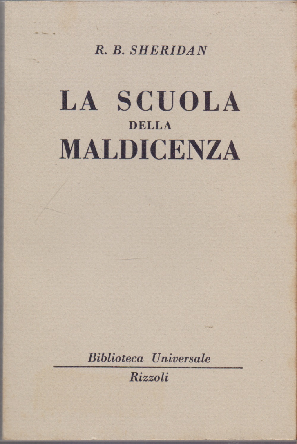 La scuola della maldicenza (1159-1160 B.U.R.) - R.B. Sheridan