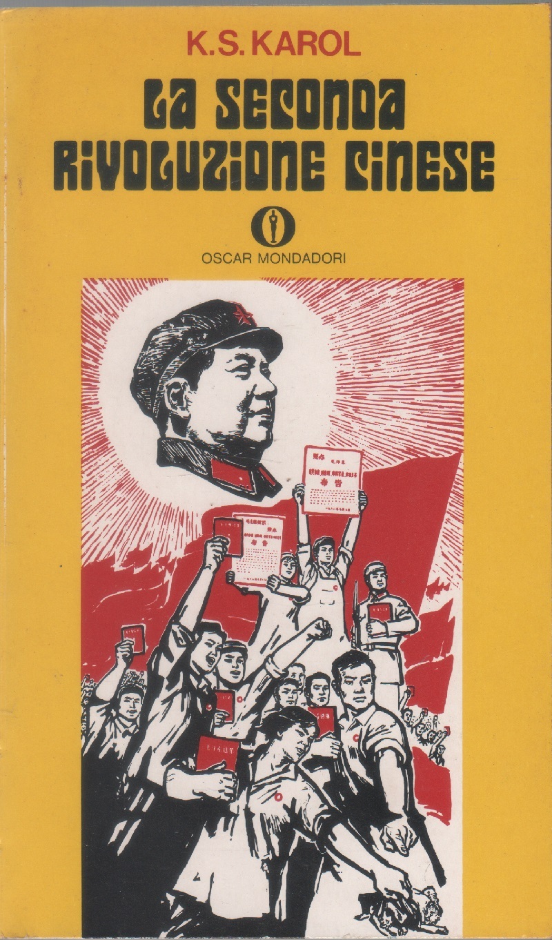 La seconda rivoluzione cinese - K.S. Karol