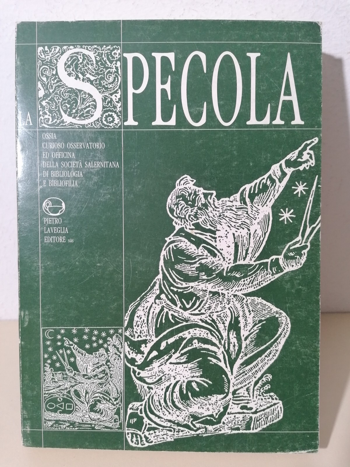 La Specola Rivista Società Salernitana Bibliologia Bibliofilia Laveglia 199/1