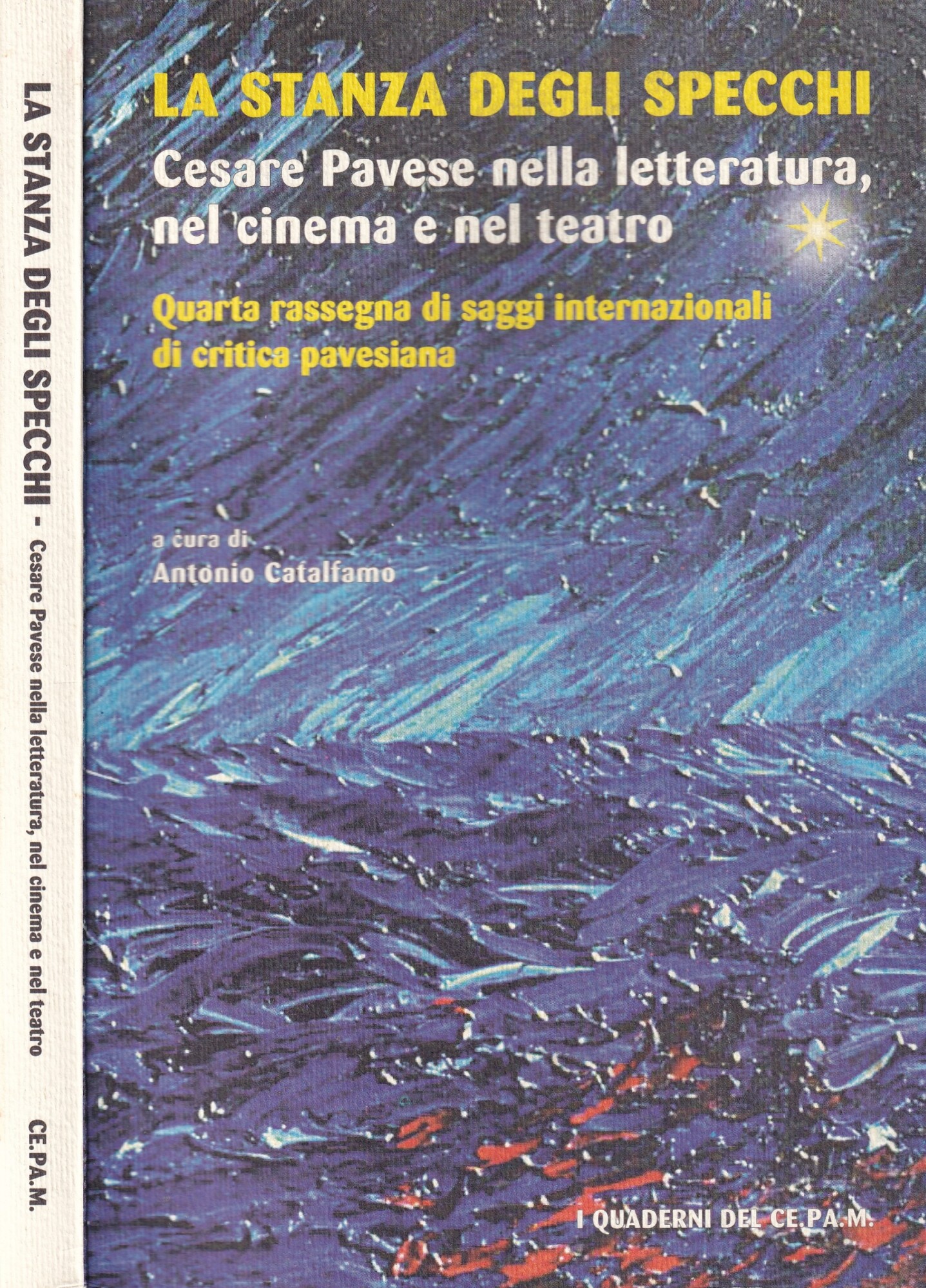La stanza degli specchi. Cesare Pavese nella letteratura, nel cinema …