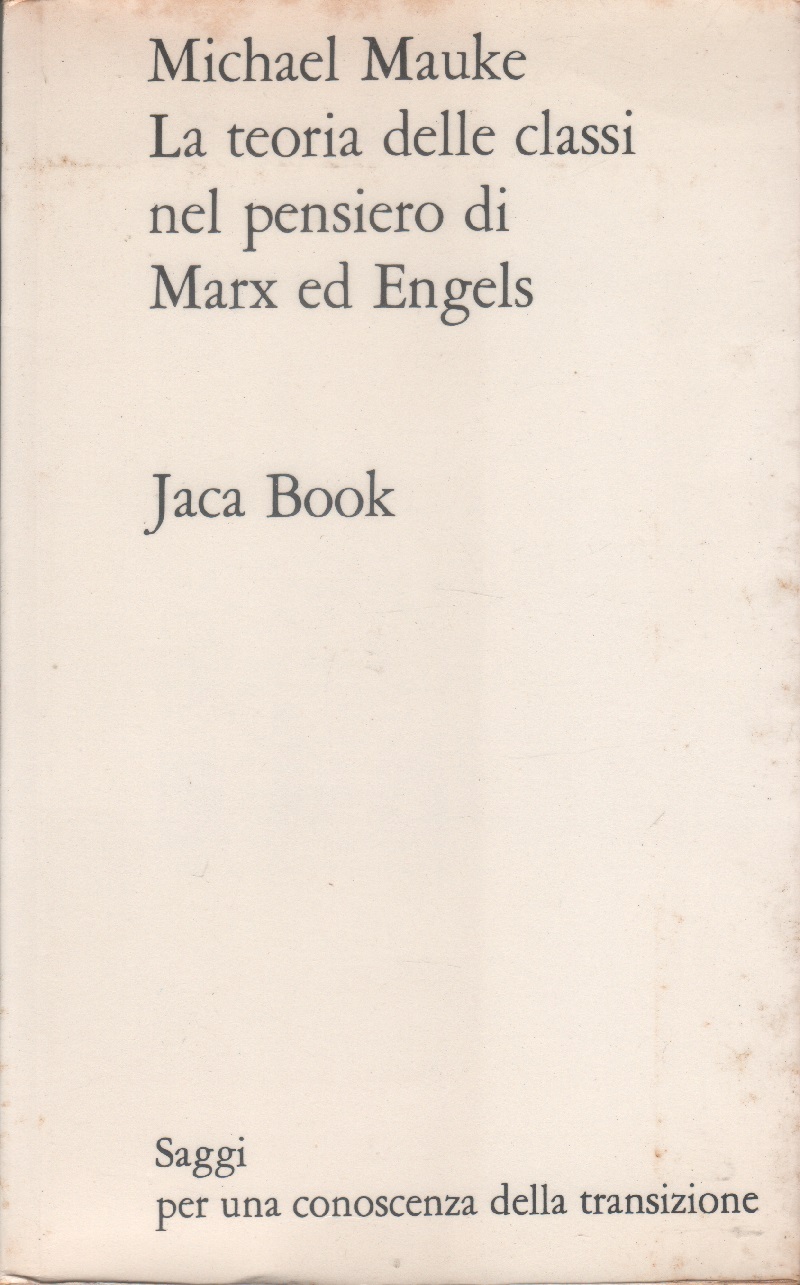 La teoria delle classi nel pensiero di Marx ed Engels …