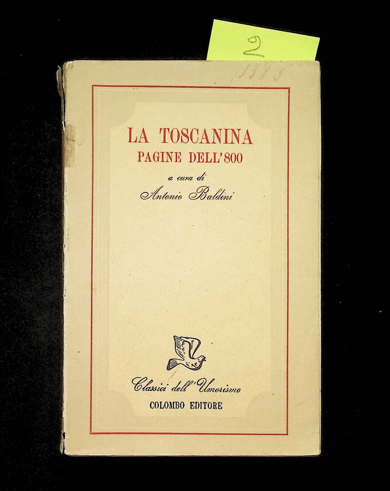 La Toscanina Pagine dell'800 Libro Antonio Baldini Colombo 1946 Umorismo