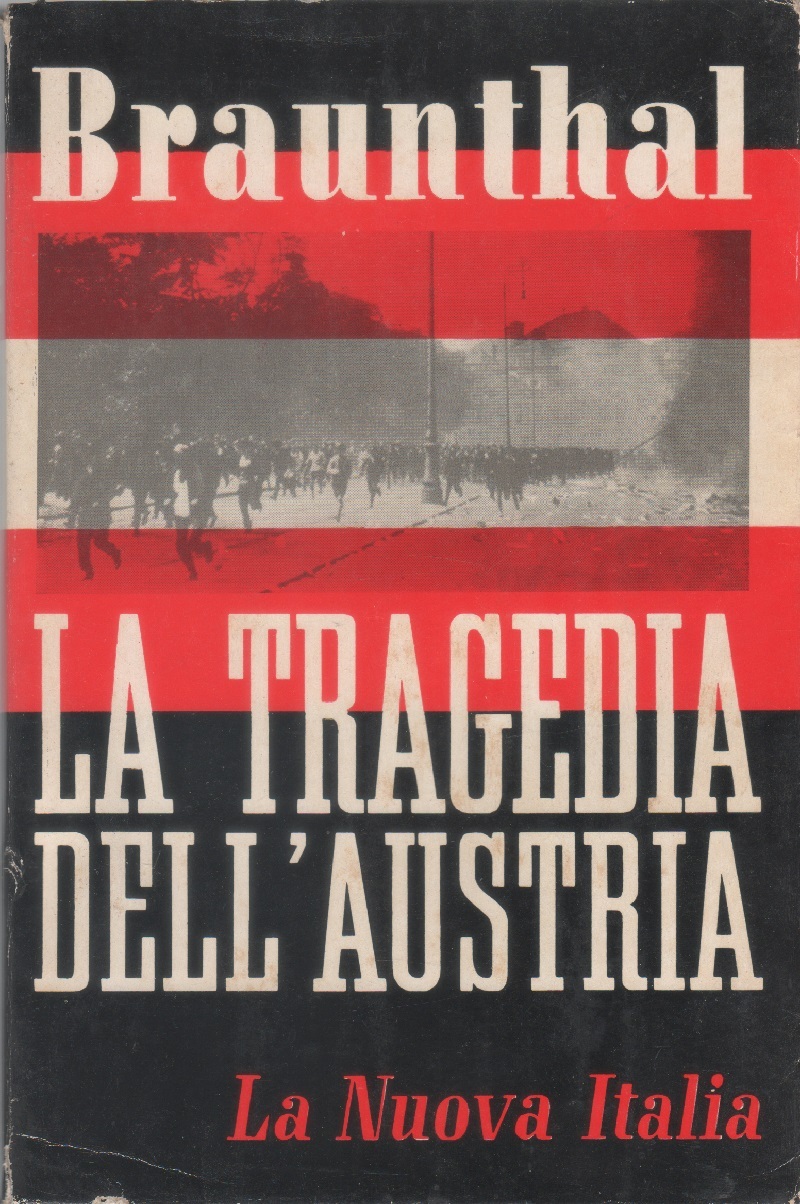 La tragedia dell'Austria - Julius Braunthal