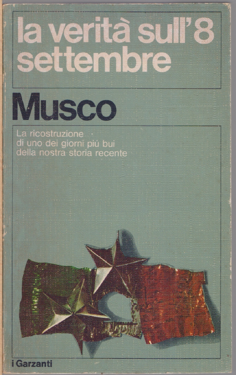 La verità sull'8 settembre - Ettore Musco