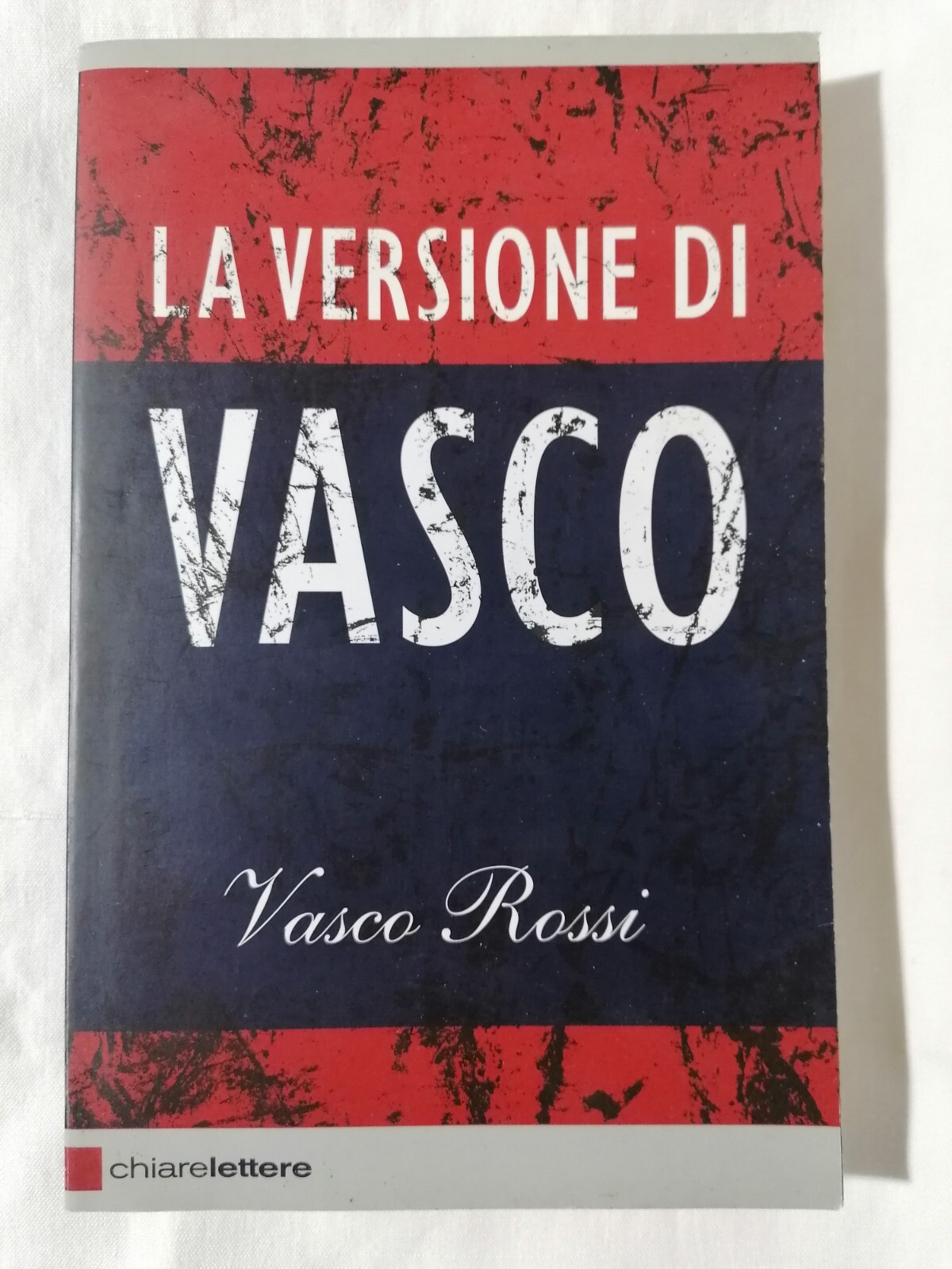 La Versione Di Vasco Rossi Libro Chiare Lettere 1^ Edizione …
