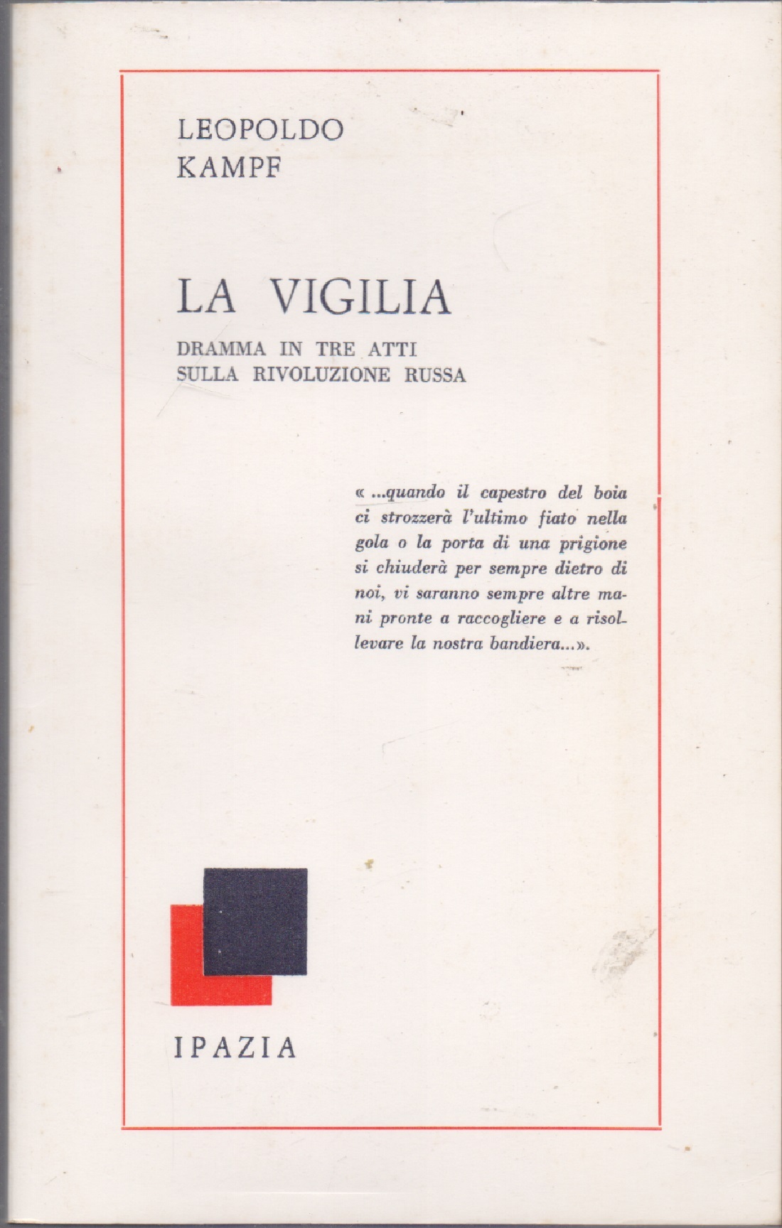 La vigilia Dramma in tre atti sulla Rivoluzione Russa - …