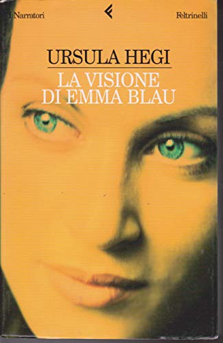La visione di Emma Blau - Ursula Hegi