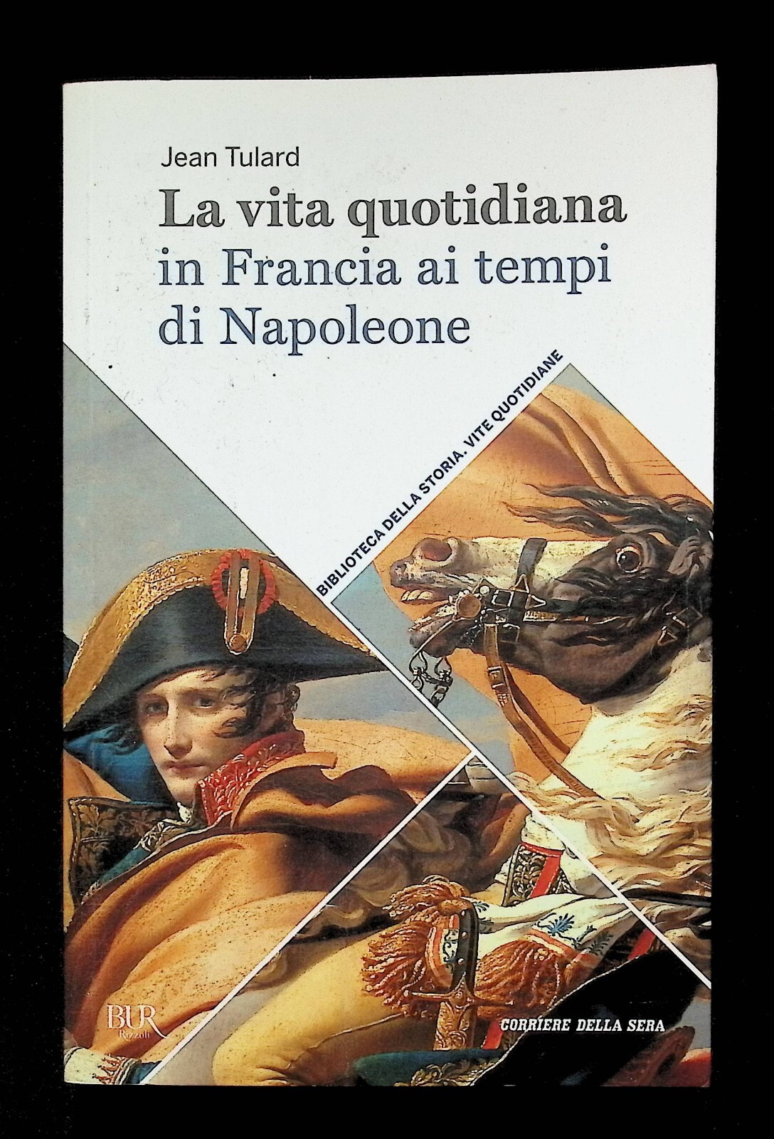 La Vita Quotidiana in Francia ai Tempi di Napoleone Libro …