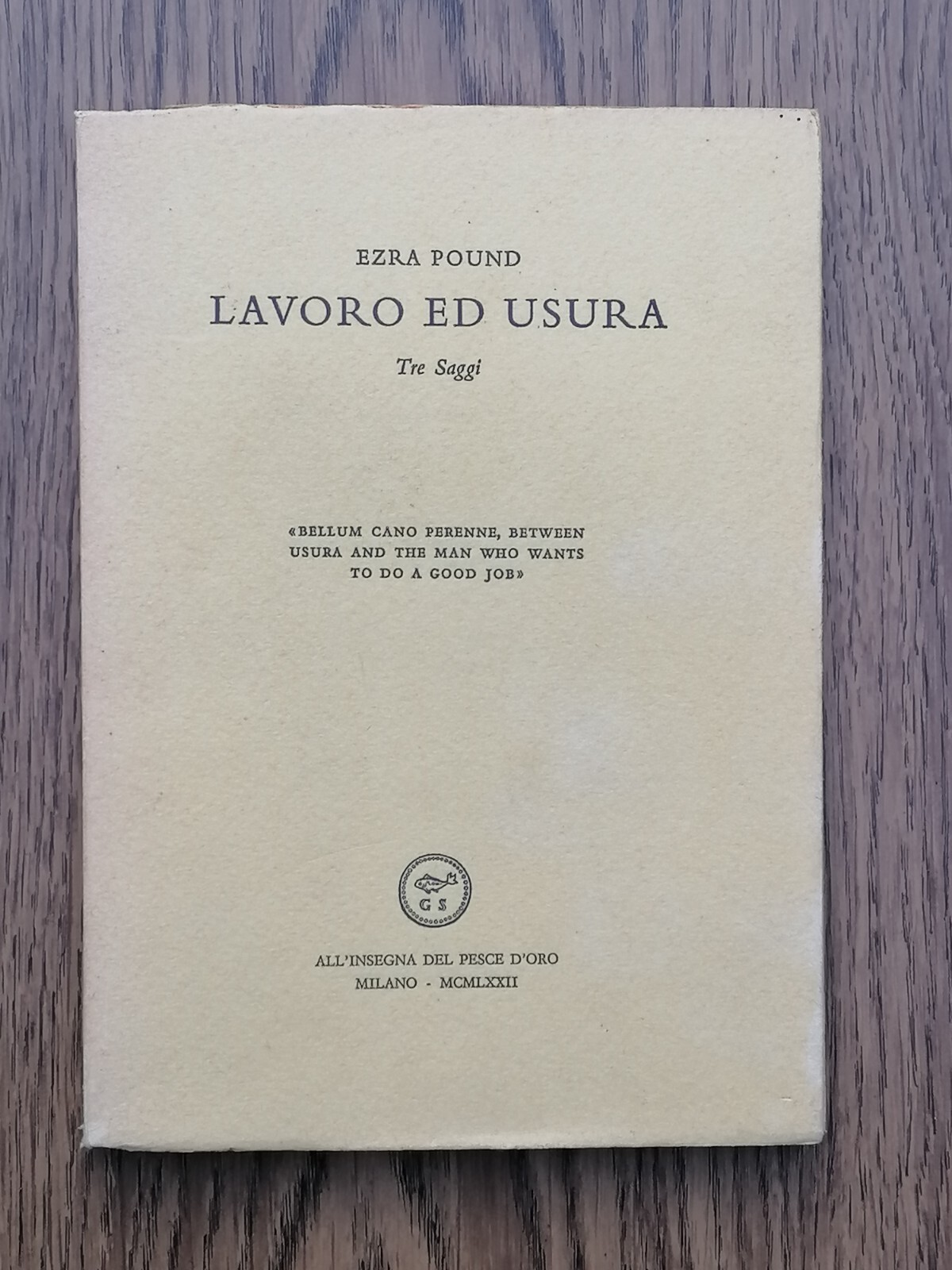 Lavoro Ed Usura Libro Ezra Pound Tre Saggi Pesce D'Oro …