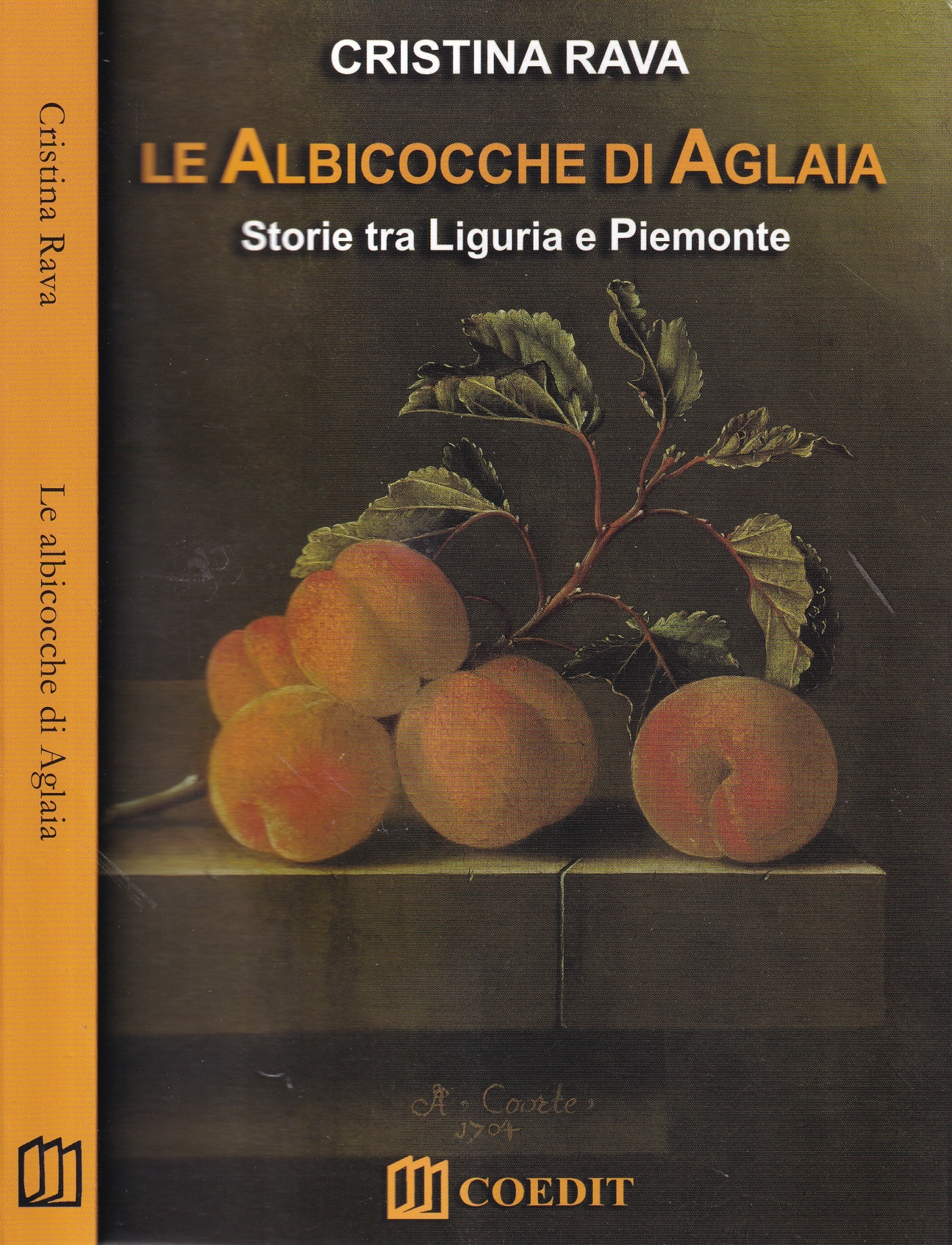 Le albicocche di Aglaia. Storie tra Liguria e Piemonte