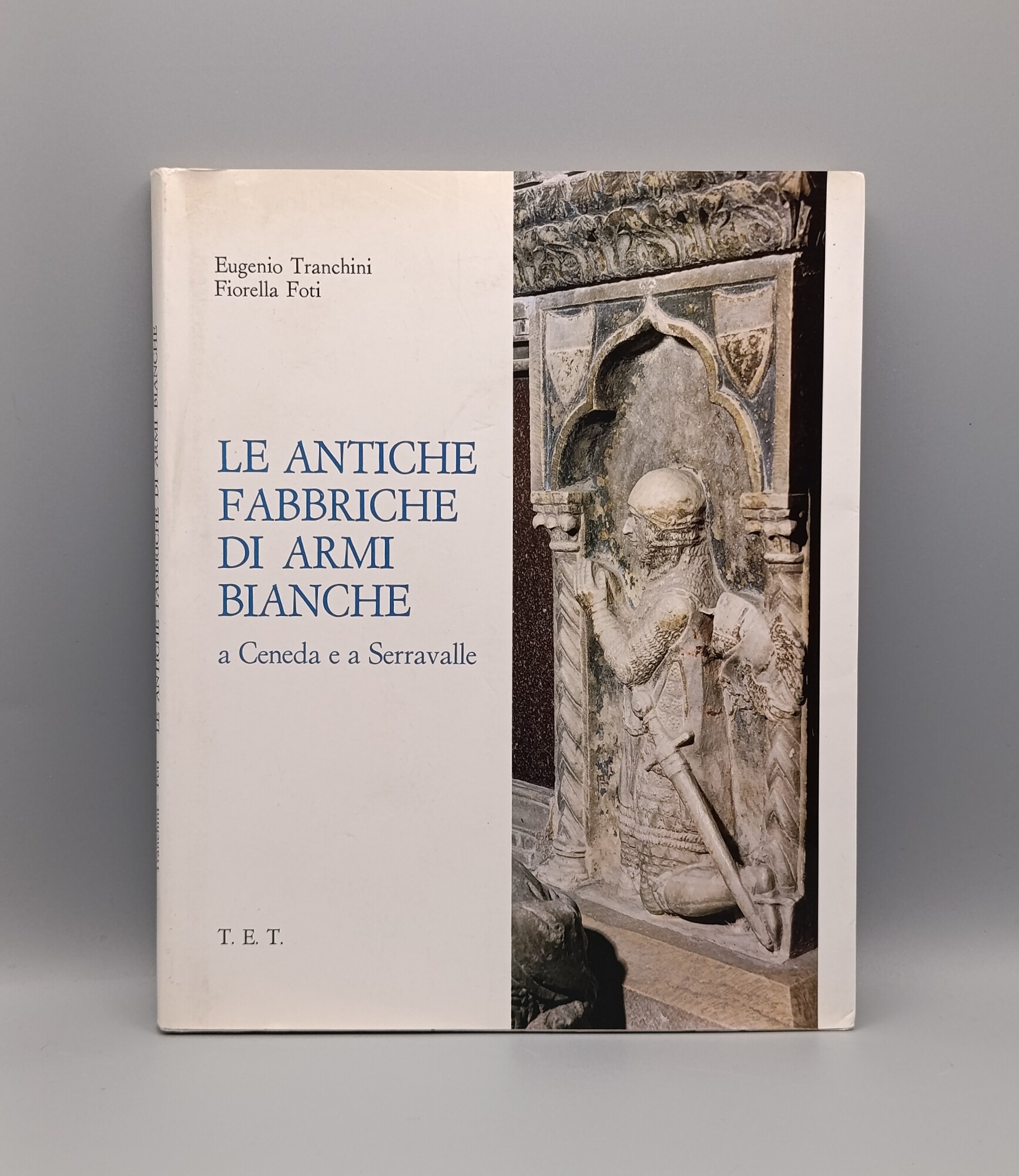 Le Antiche Fabbriche di Armi Bianche a Ceneda e a …