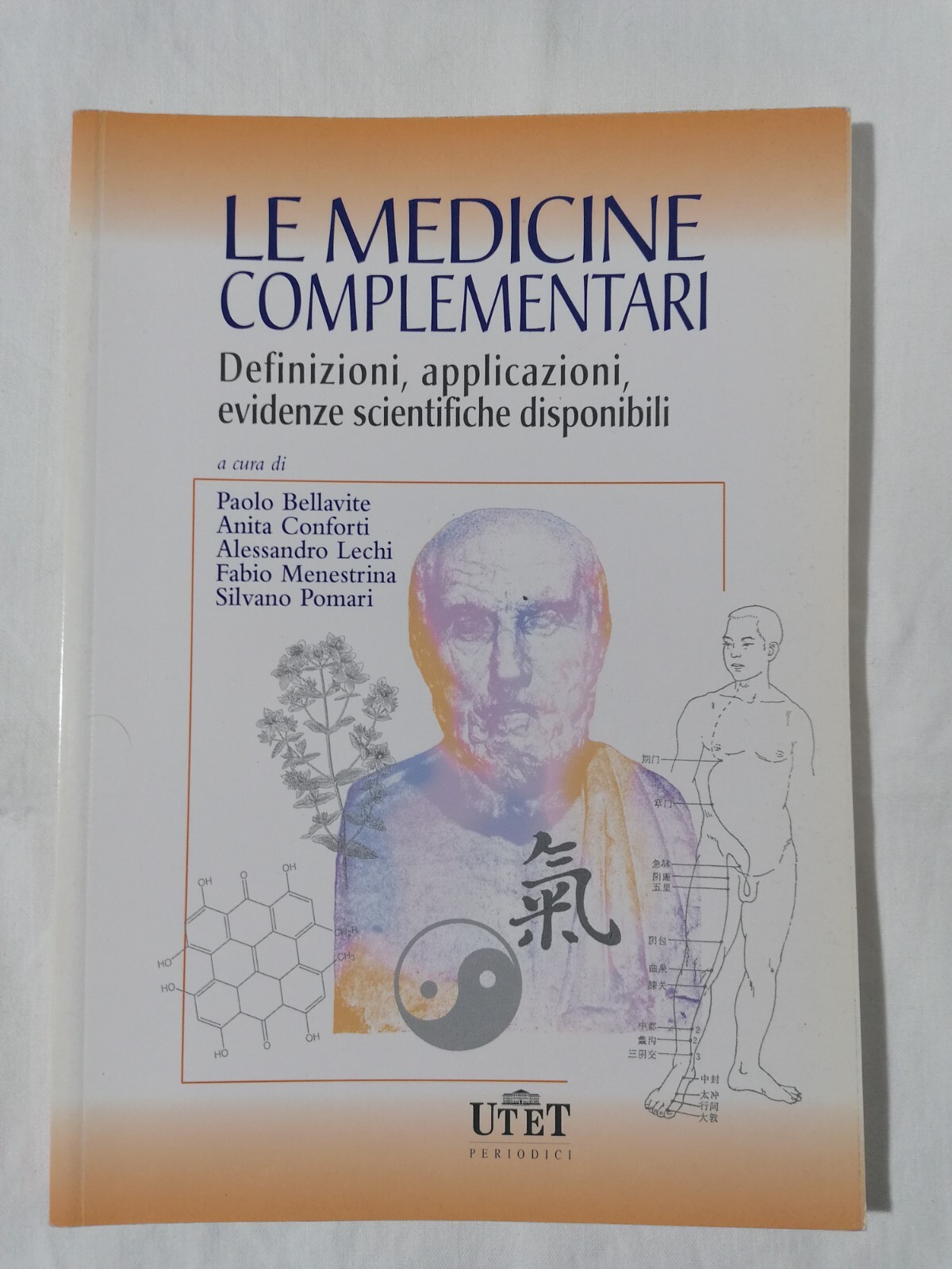 Le medicine complementari - Definizioni, applicazioni, evidenze UTET 2000 Libro