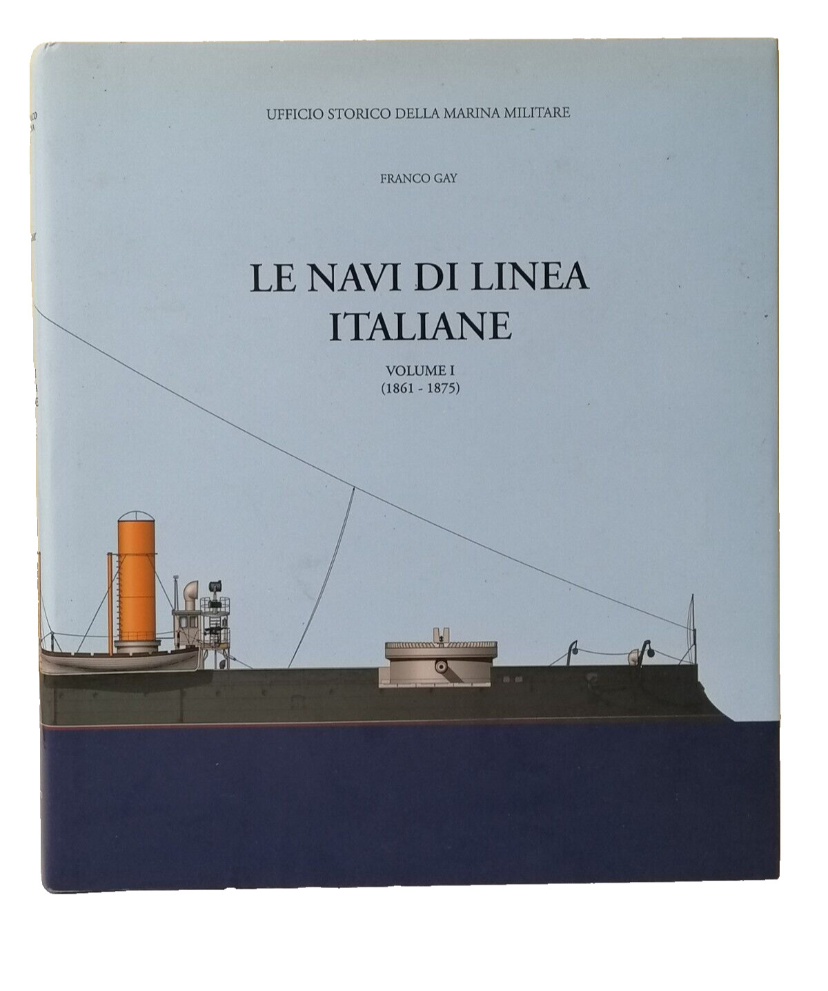 Le Navi di Linea Italiane Volume 1 (1861-1875) Libro Franco …