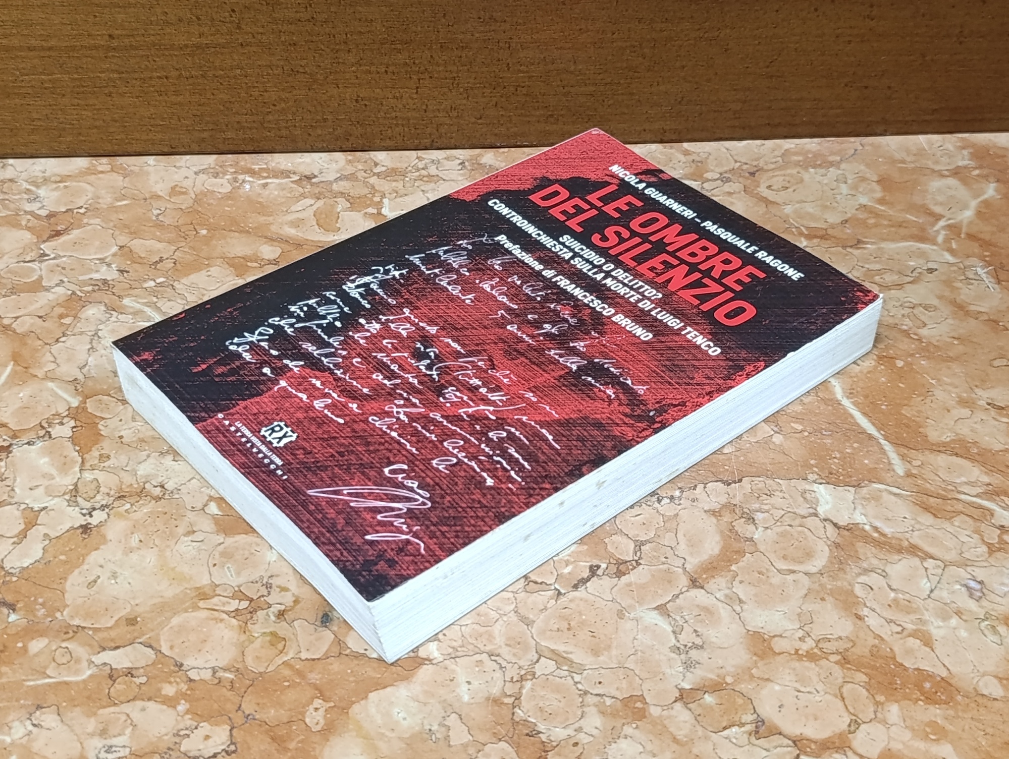 Le ombre del silenzio. Suicidio o delitto? Controinchiesta sulla morte …