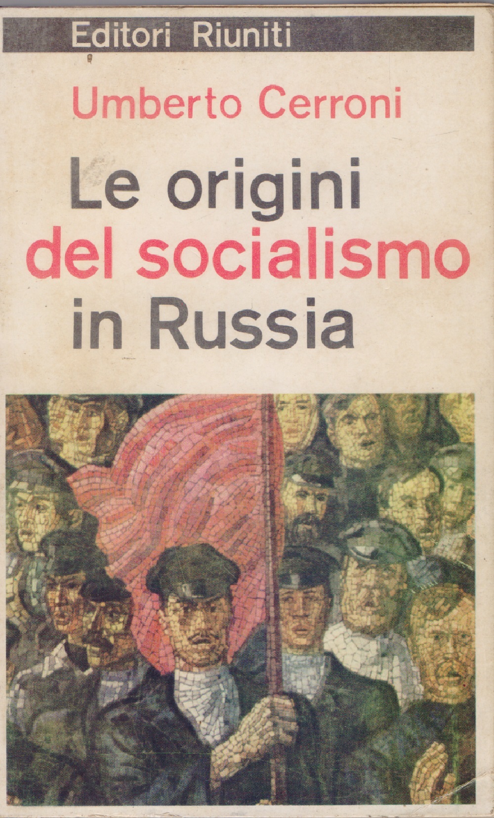 Le origini del socialismo in Russia - Umberto Cerroni
