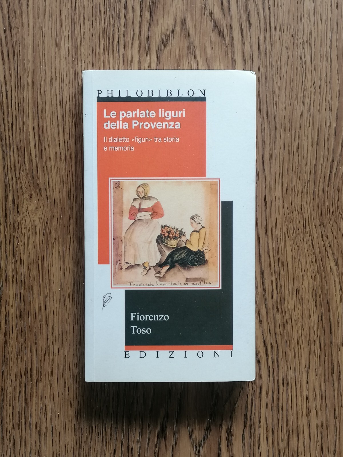 Le Parlate Liguri Della Provenza Libro Dialetto Figun Fiorenzo Toso …