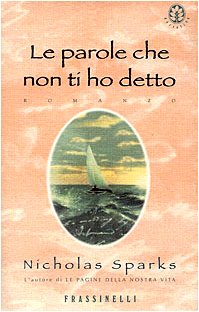 Le parole che non ti ho detto - Nicholas Sparks