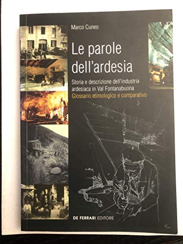 Le parole dell'ardesia. Storia e descrizione dell'industria ardesiaca in val …