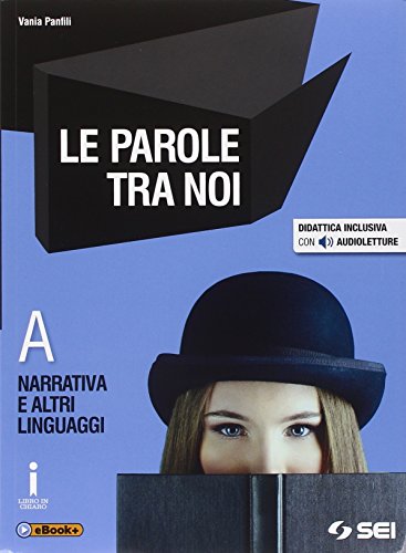 Le parole tra noi. 3 Volumi - Vania Panfili -SEI …