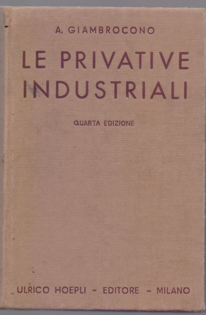 Le privative industriali - A. Giambrocono - Hoepli