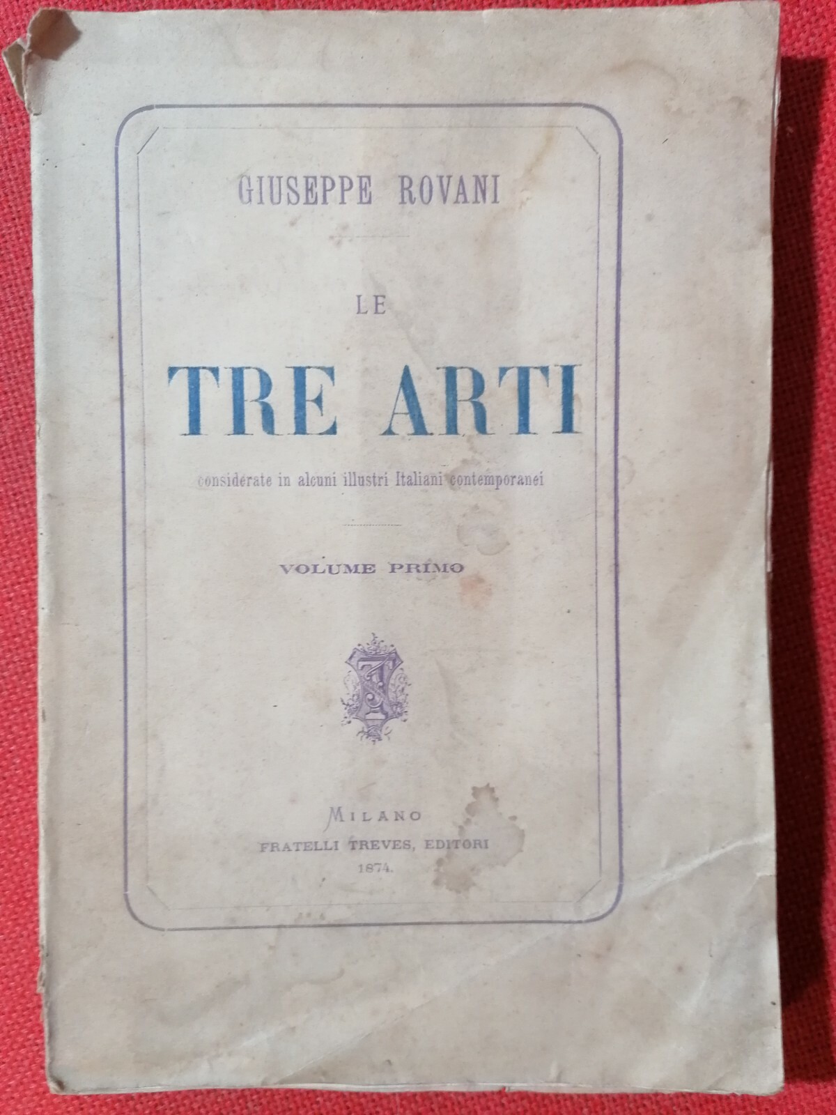 Le Tre Arti Considerate in alcuni illustri italiani contemporanei Volume …