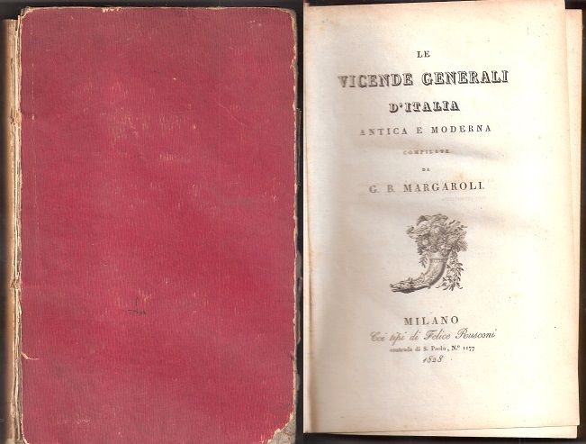 Le vicende generali d'Italia antica e moderna (II vol.) - …