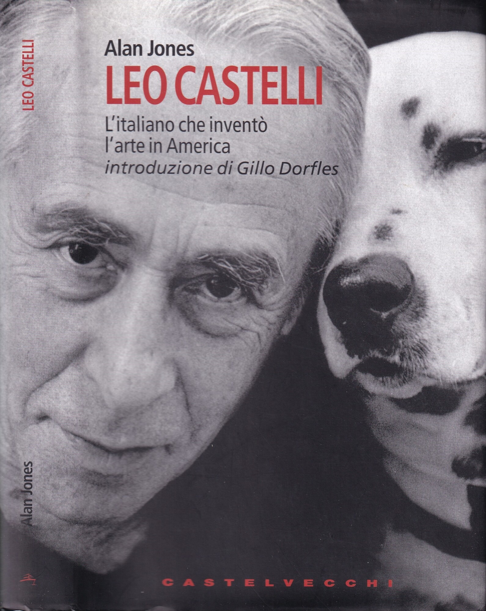 Leo Castelli : l'italiano che inventò l'arte in America