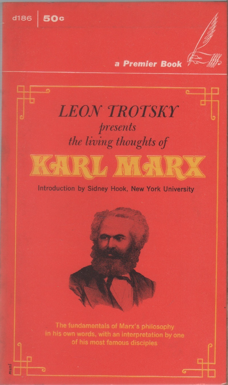 Leon Trotsky presents the Living Thoughts of Karl Marx